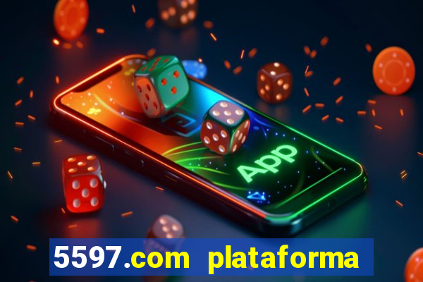 5597.com plataforma de jogos